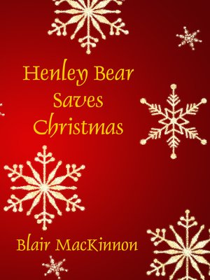 cover image of Henley Bear Saves Christmas